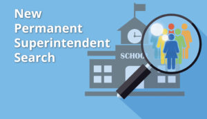 new permanent superintendent search