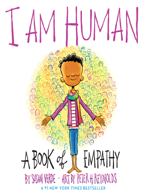 Book Cover: "I Am Human A Book of Empathy by Susan Verde, illustrated by Peter H. Reynolds" with an illustration of a young boy. 