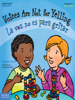 Book Cover: "Voices Are Not for Yelling / La voz no es para gritar, Author: Elizabeth Verdick, Series: Best Behavior" with illustration of two young children.