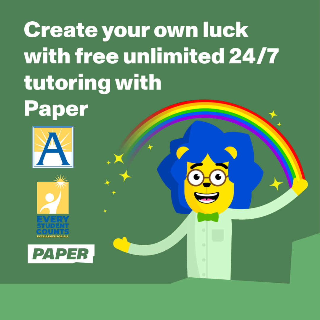 create your won luck with free unlimited tutoring with Paper and APS